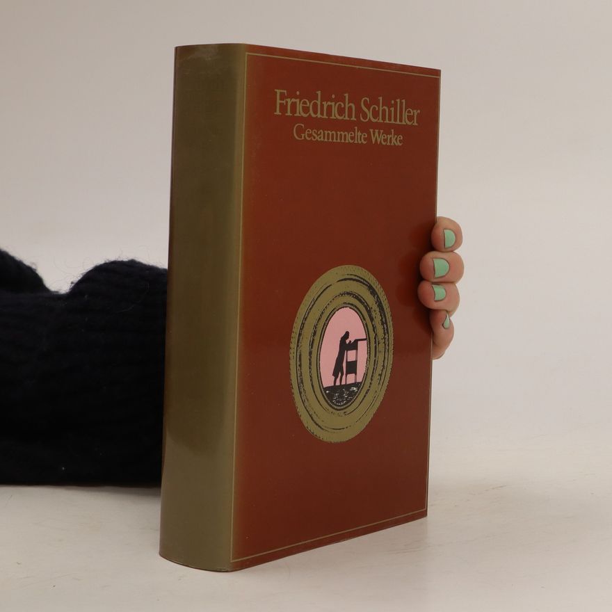 Friedrich Schiller Werke In Vier Bänden (Band 3 - Dramen)