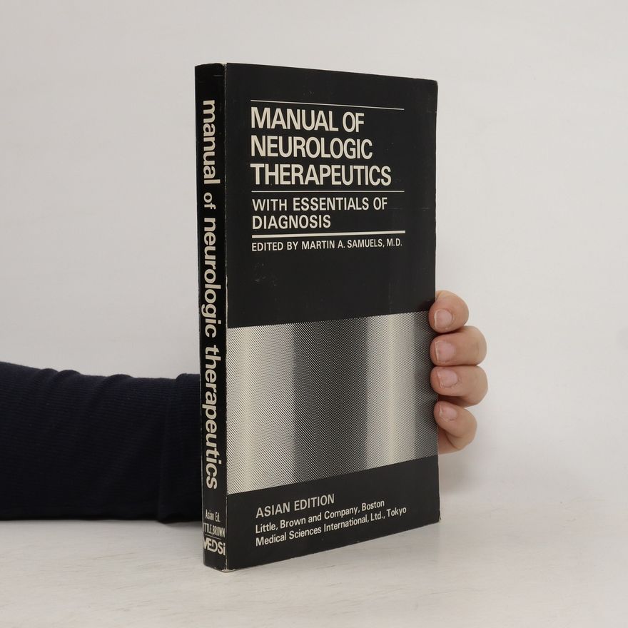 Martin A. Samuels Manual of Neurologic Therapeutics