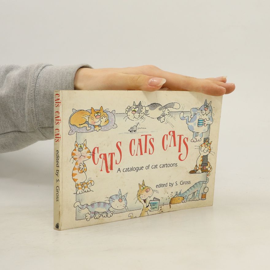 S. Gross Cats Cats Cats