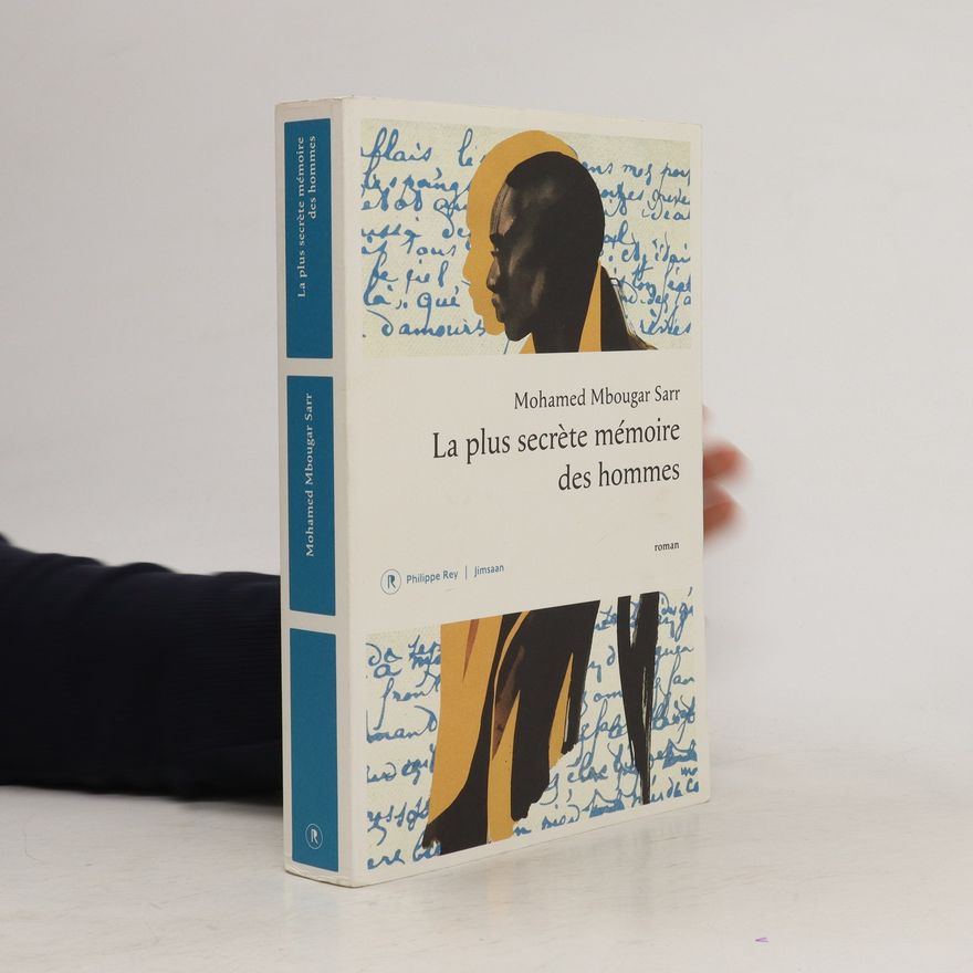 Mohamed Mbougar Sarr La plus secrète mémoire des hommes : roman