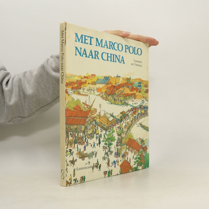 Gian Paolo Ceserani Met Marco Polo naar China