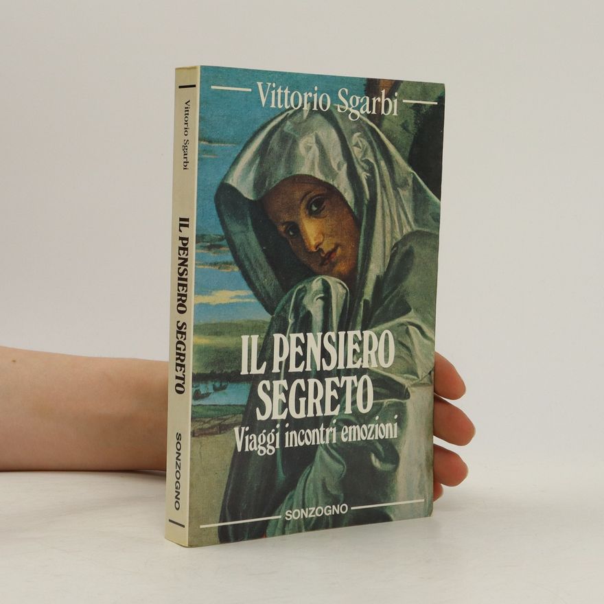 Vittorio Sgarbi Il pensiero segreto