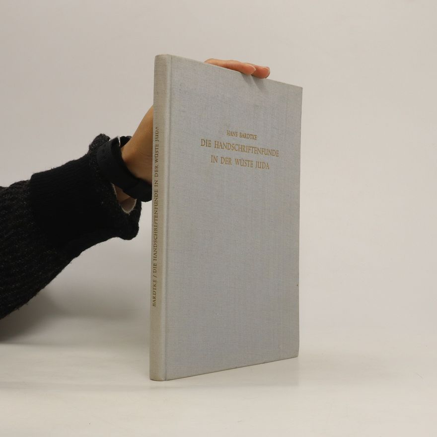 Herbert Haag Die Handschriftenfunde in der Wüste Juda