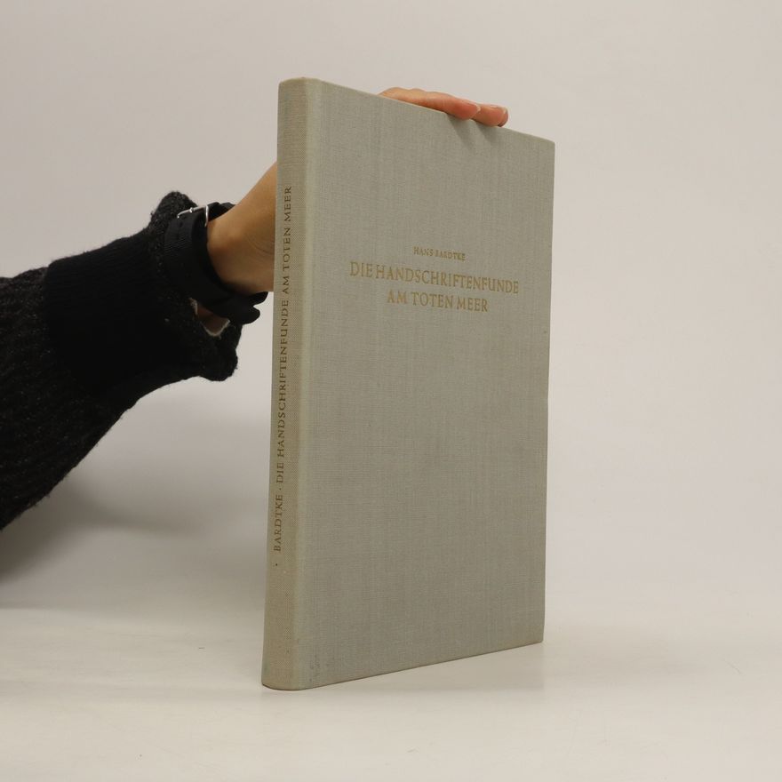 Hans Bardtke Die Handschriftenfunde am Toten Meer