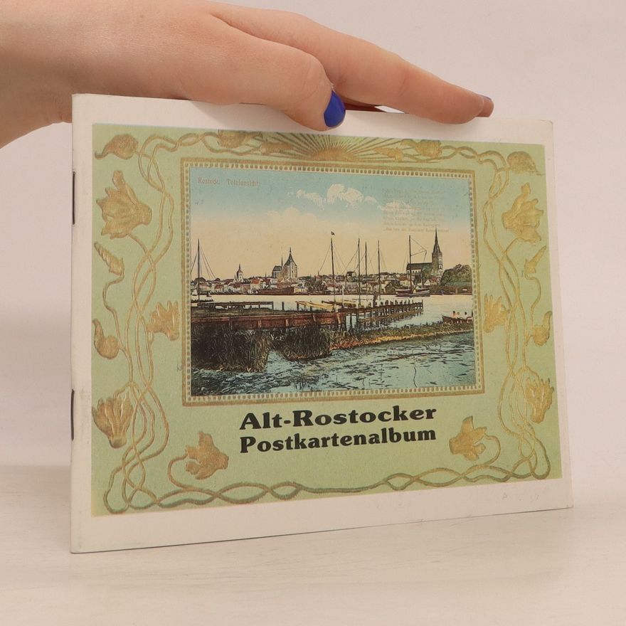 Autorenkollektiv Alt-Rostocker. Postkartenalbum