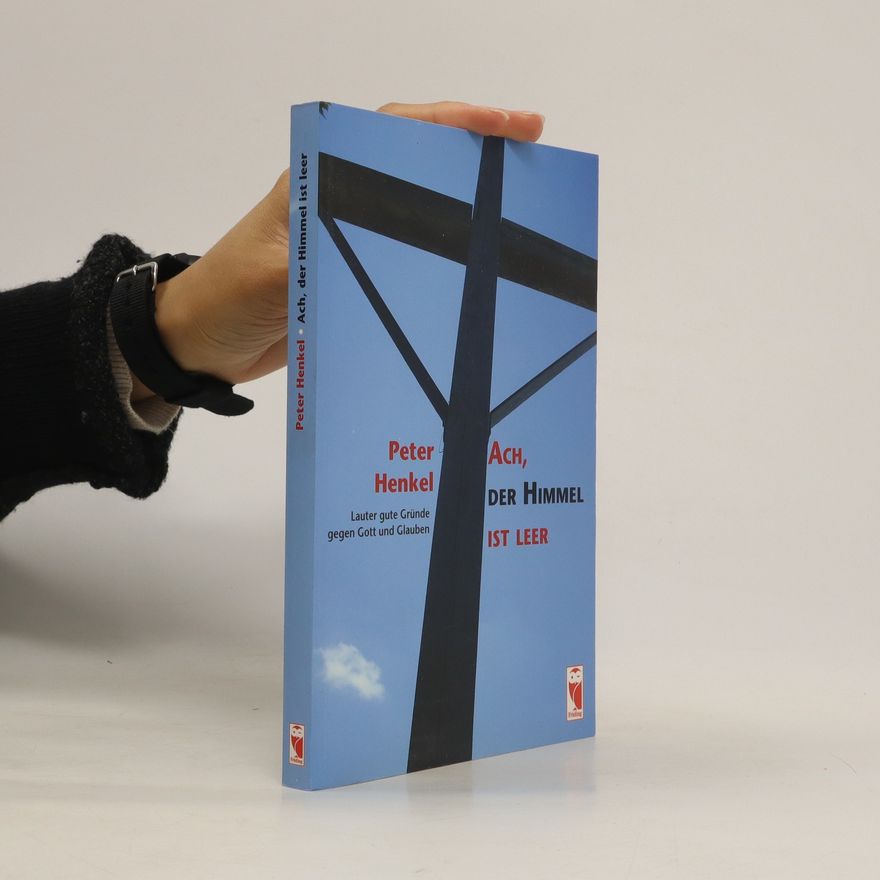 Peter Henkel Ach, der Himmel ist leer