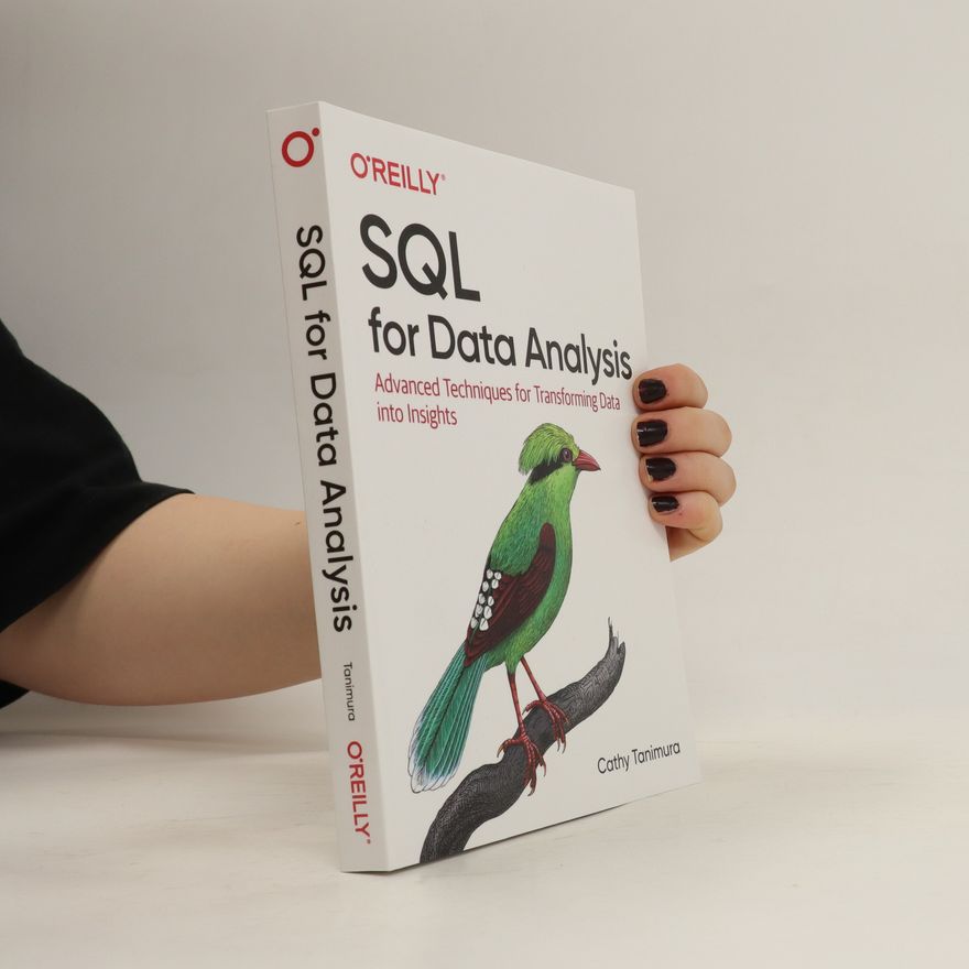 Cathy Tanimura SQL for Data Analysis