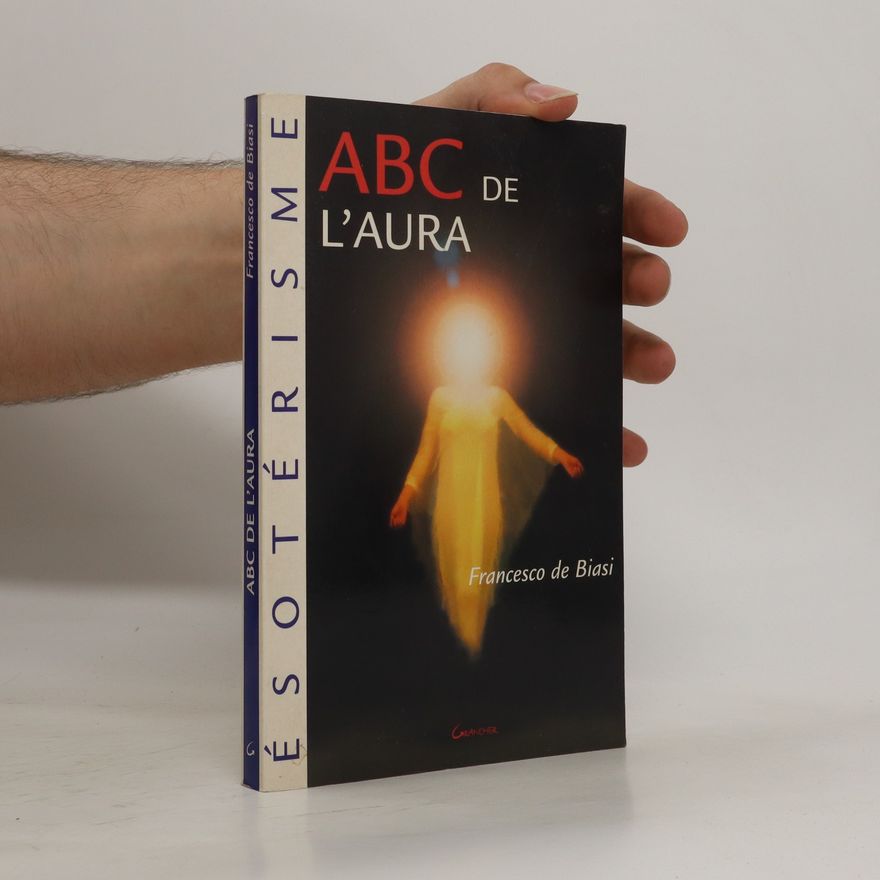 Francesco de Biasi Abc de l'aura