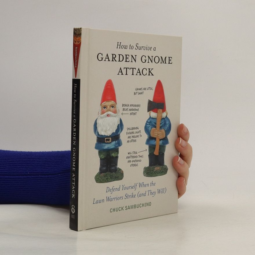 Chuck Sambuchino How to Survive a Garden Gnome Attack