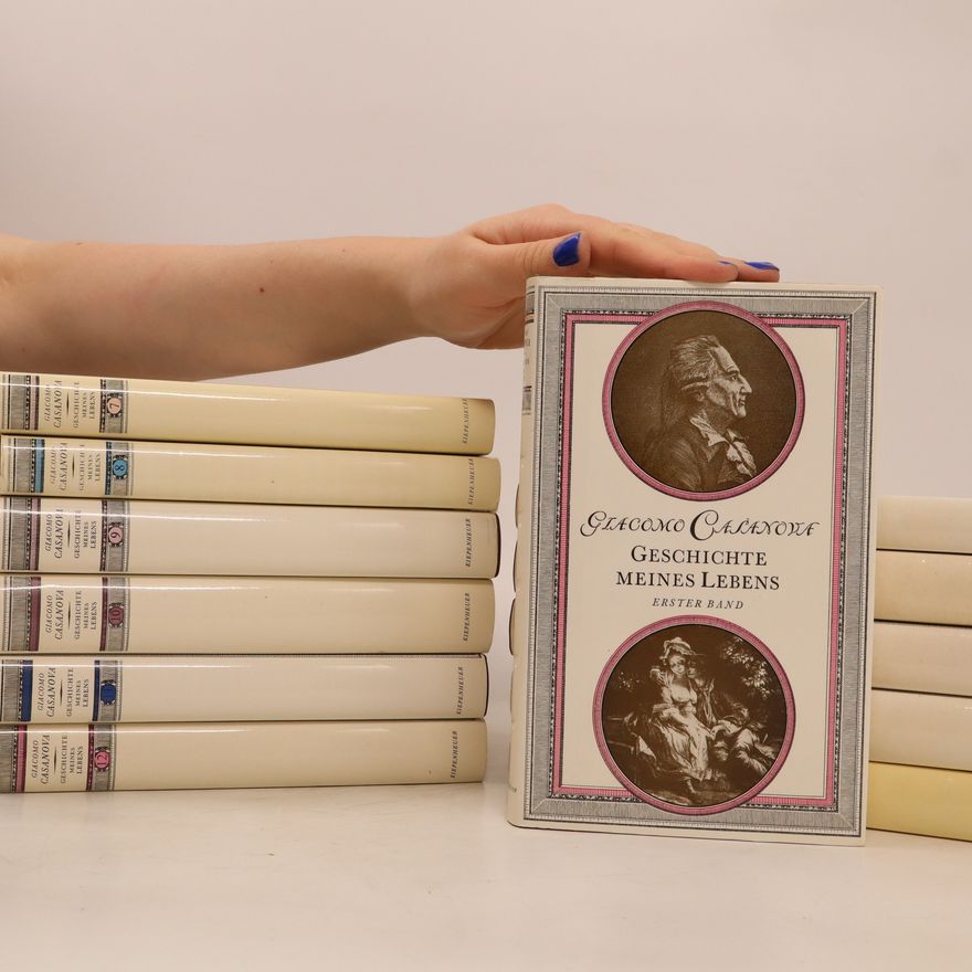 Giacomo Casanova Geschichte meines Lebens 1-12