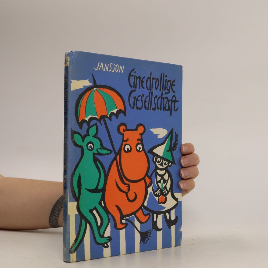 Tove Jansson Eine drollige Gesellschaft