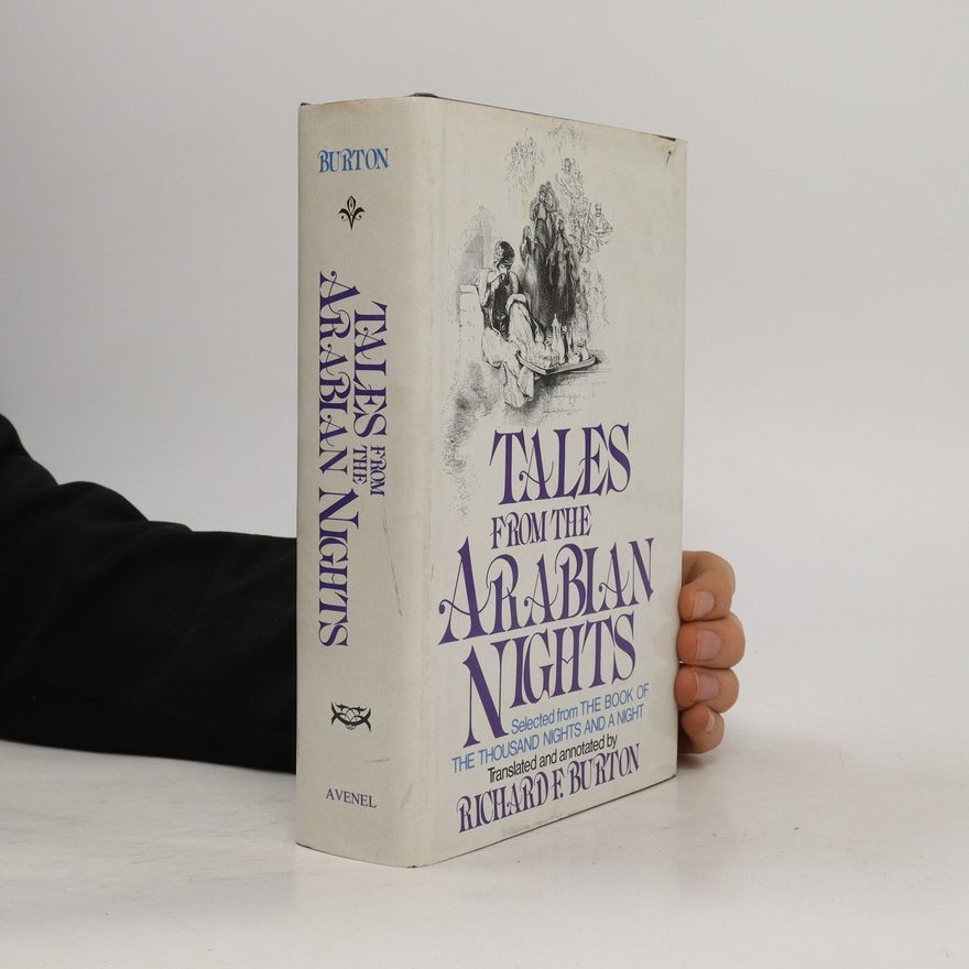 Richard Francis Burton Tales from the Arabian Nights