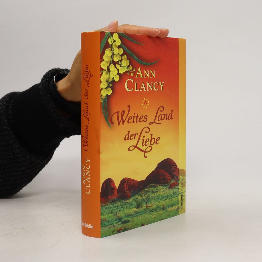 Ann Clancy Weites Land der Liebe