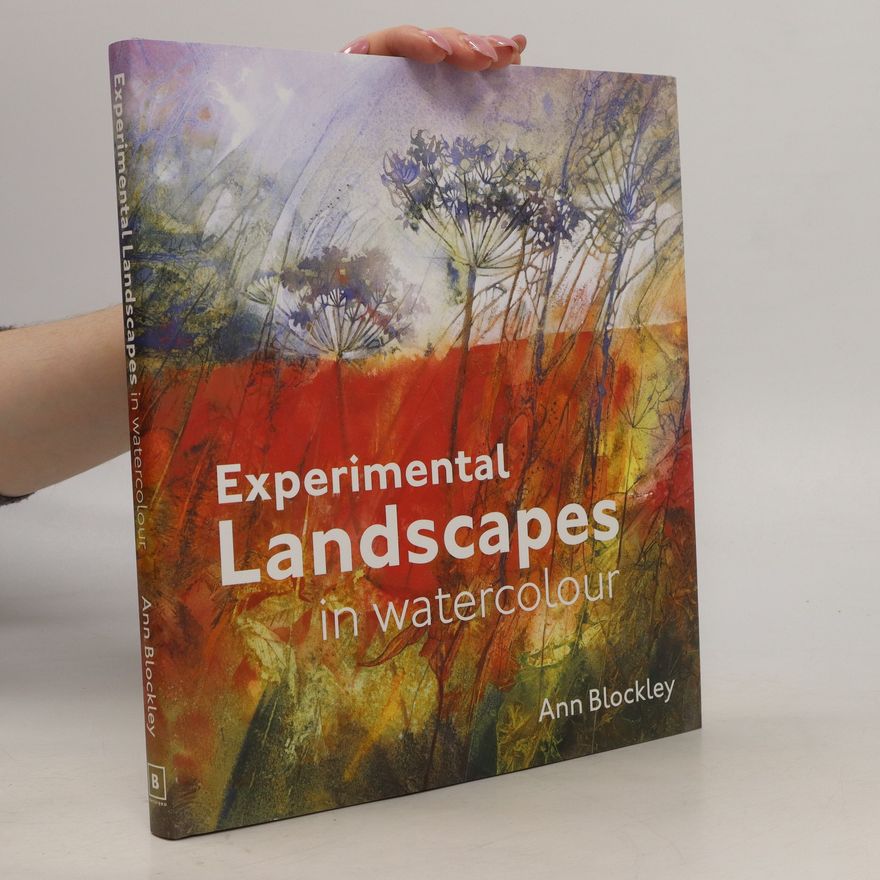 Ann Blockley Experimental landscapes in watercolour