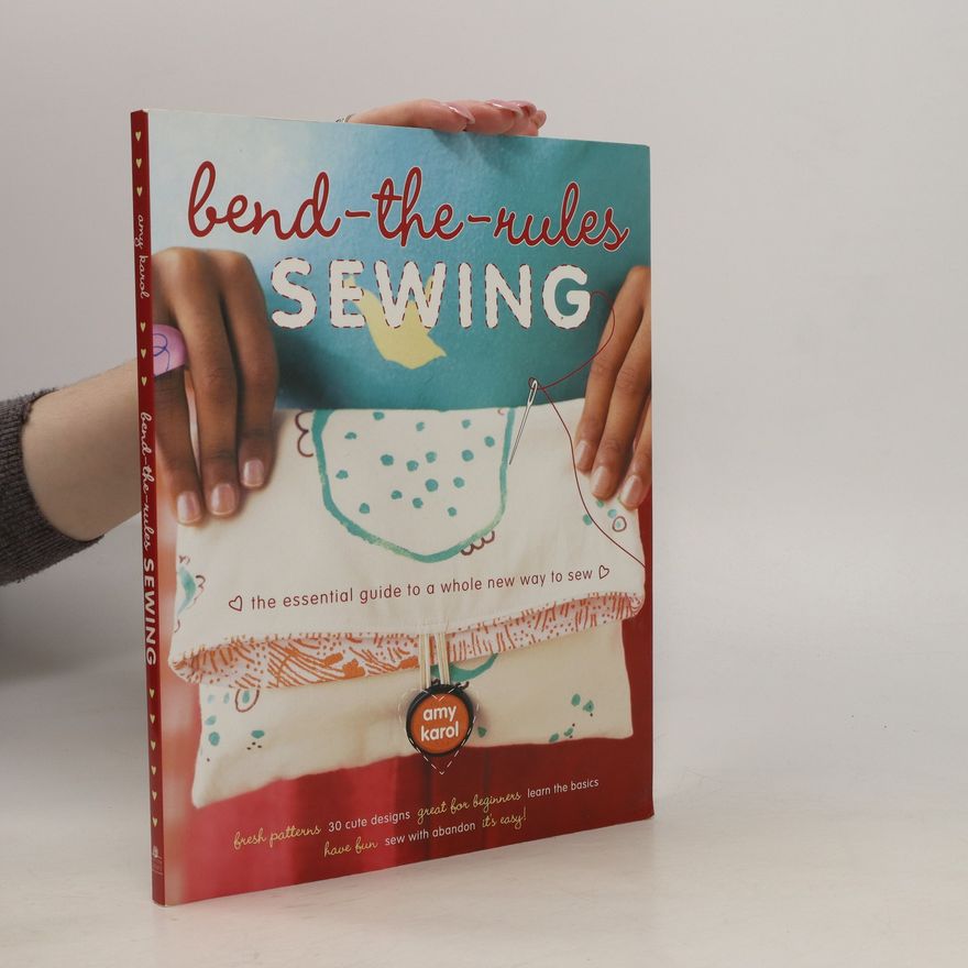 Amy Karol Bend-the-Rules Sewing