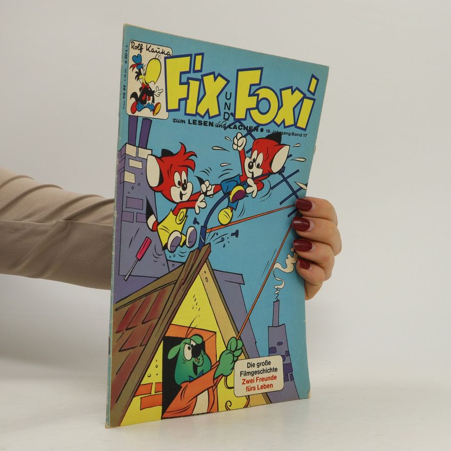 Autorenkollektiv Fix und Foxi. 18 Jahrgang Band 17