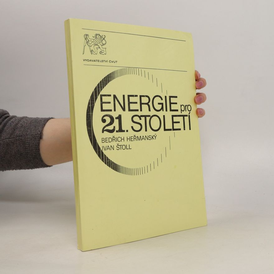 Bedřich Heřmanský Energie pro 21. století
