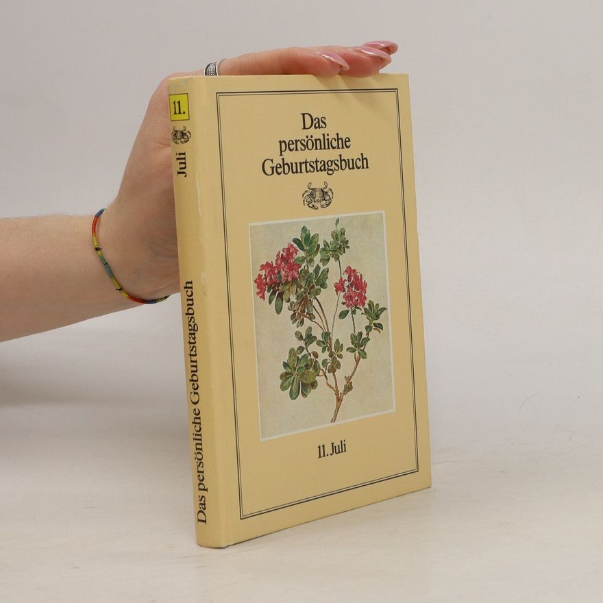 Various authors Das persönliche Geburtstagsbuch 11.Juli