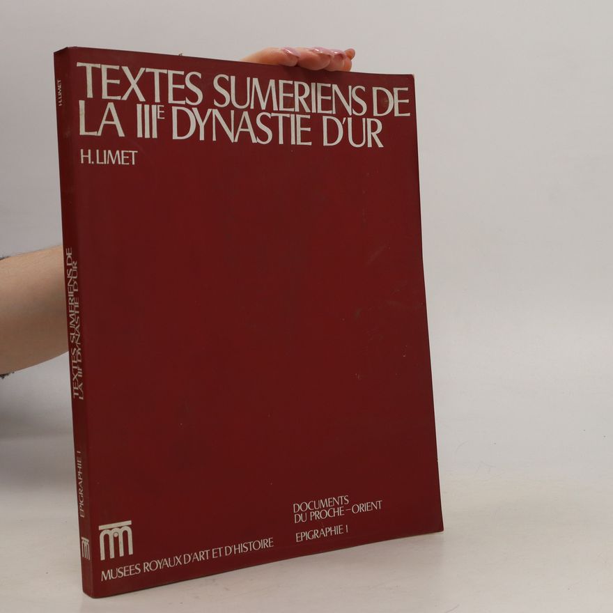 Henri Limet Textes Sumeriens de la IIIe dynastie d'Ur
