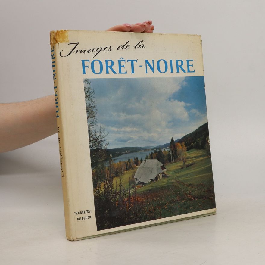 Kolektiv autorů Images de la Forêt-Noire