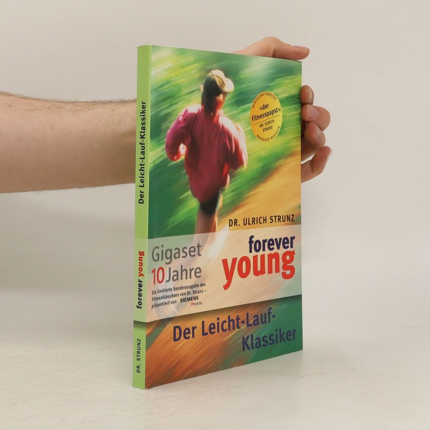 Ulrich Strunz Forever Young. Der Leicht-Lauf-Klassiker