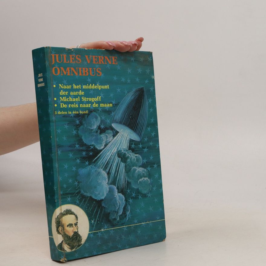Jules Verne Naar het middelpunt der aarde. Michael Strogoff. De reis naar de maan.