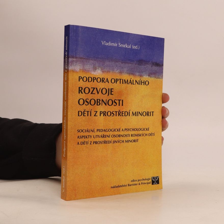 Vladimír Smékal Podpora optimálního rozvoje osobnosti dětí z prostředí minorit
