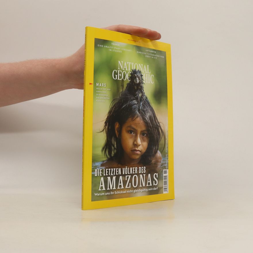 Autorenkollektiv National Geographic: Die Letzte Völker des Amazonas