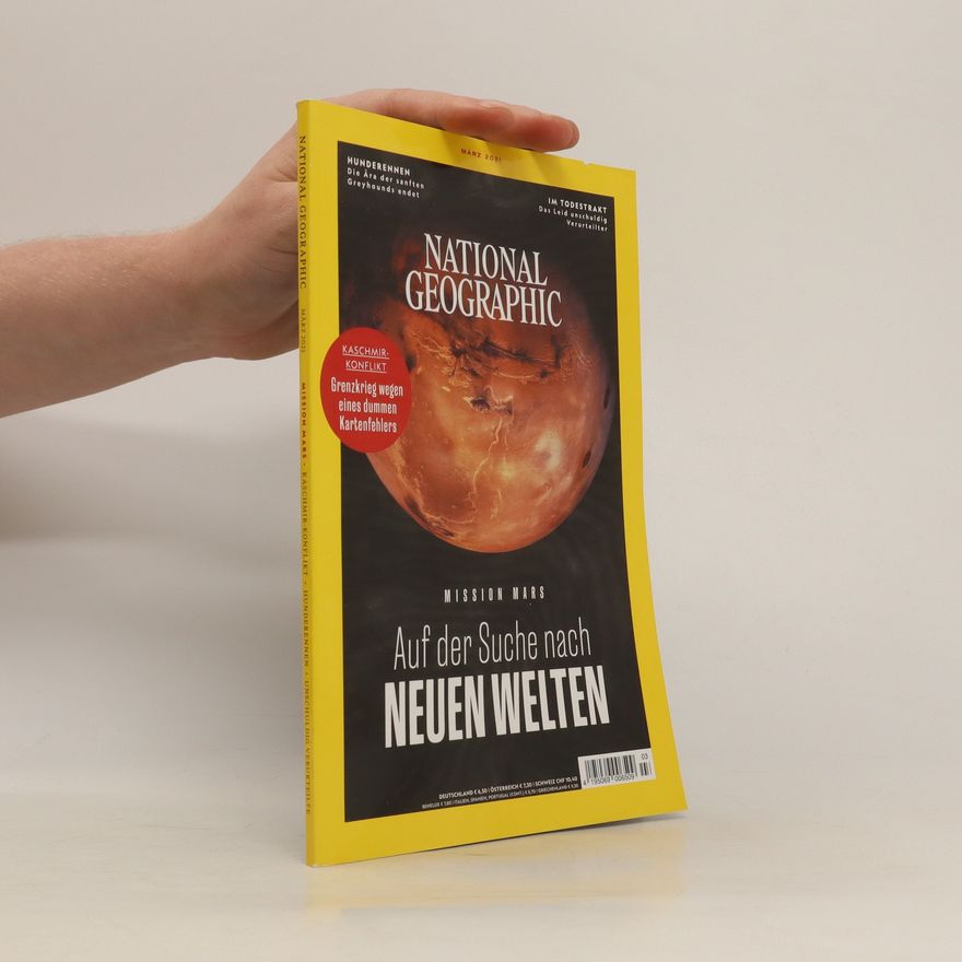 Kolektiv autorů National Geograhpic. März 2021: Auf der Suche nach neuen Welten