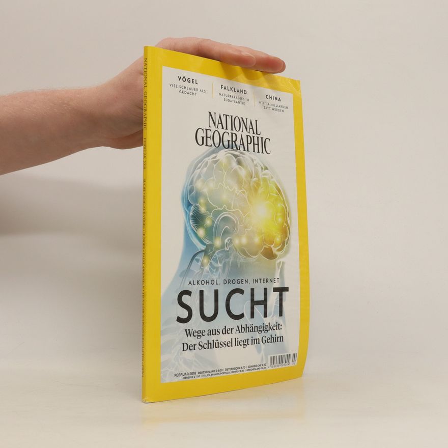 Kolektiv autorů National Geographic. Februrar 2018: Alkohol, Drogen, Internet