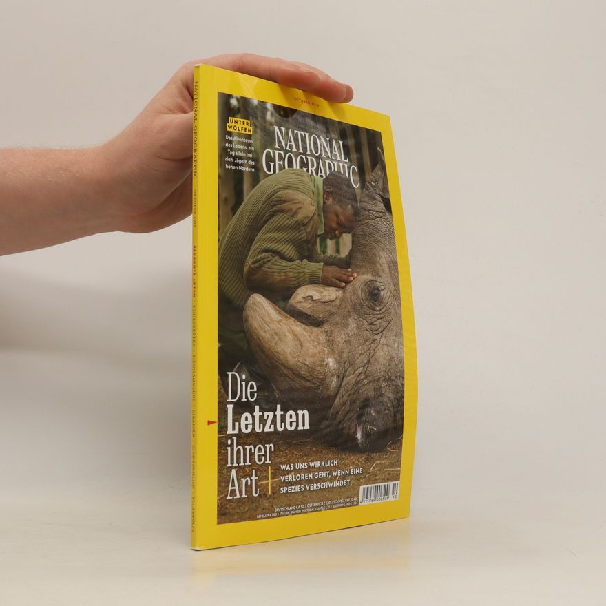 Kolektiv autorů National Geographic. Oktober 2019: Die Letzten ihrer Art