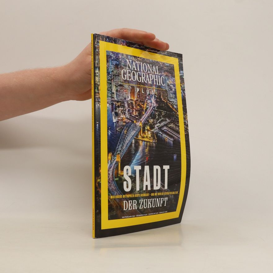 Kolektiv autorů National Geographic Plus. 2019: Stadt