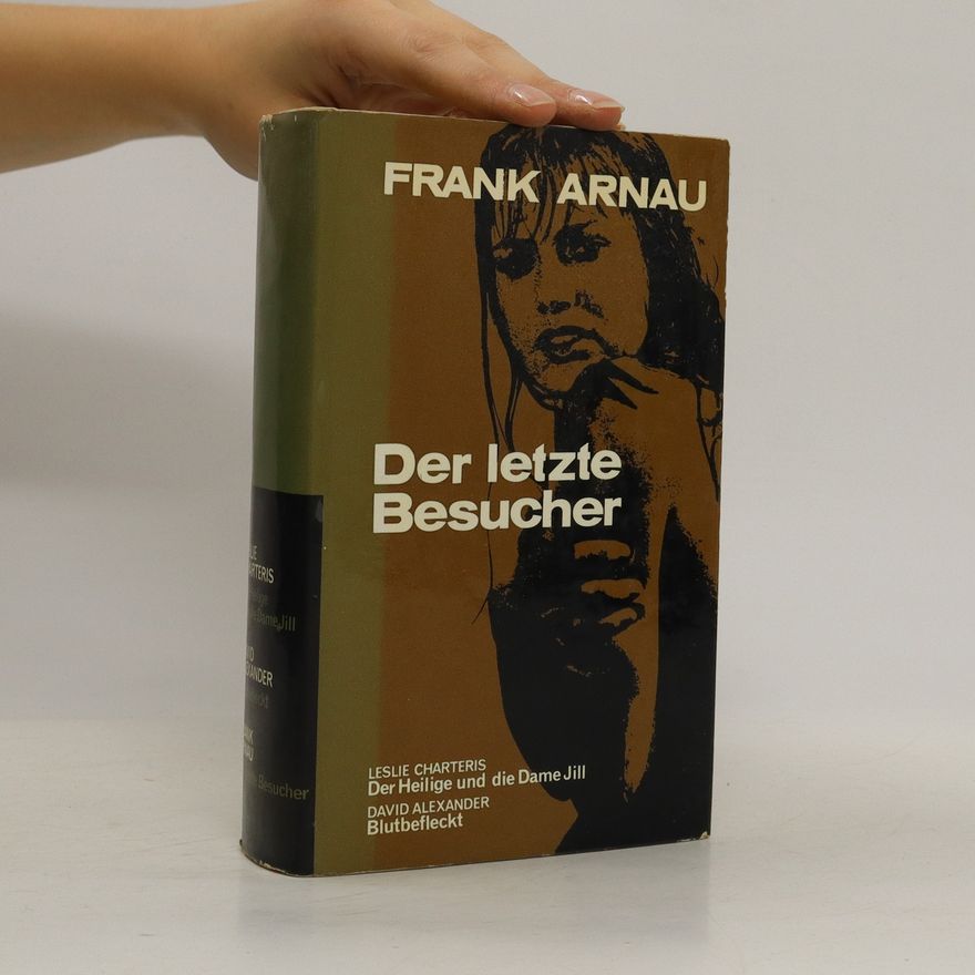Frank Arnau Der letzte Besucher