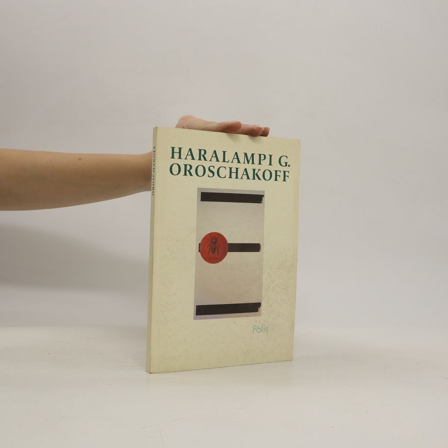 Luchezar Boyadjiev Haralampi G. Oroschakoff - Polis