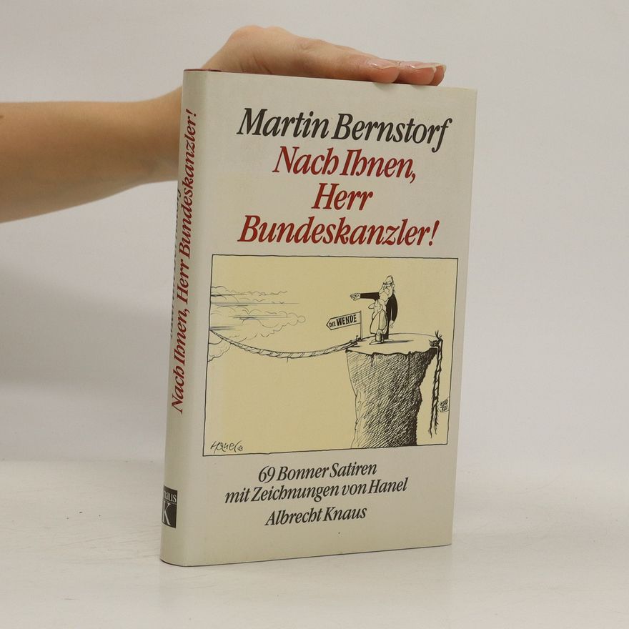 Martin Bernstorf Nach Ihnen, Herr Bundeskanzler!