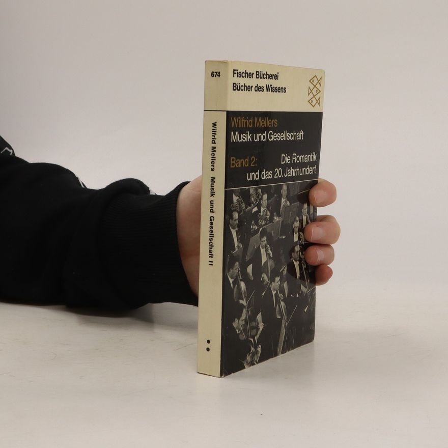 Wilfrid Mellers Musik und Gedellschaft II