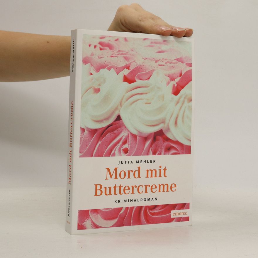 Jutta Mehler Mord mit Buttercreme