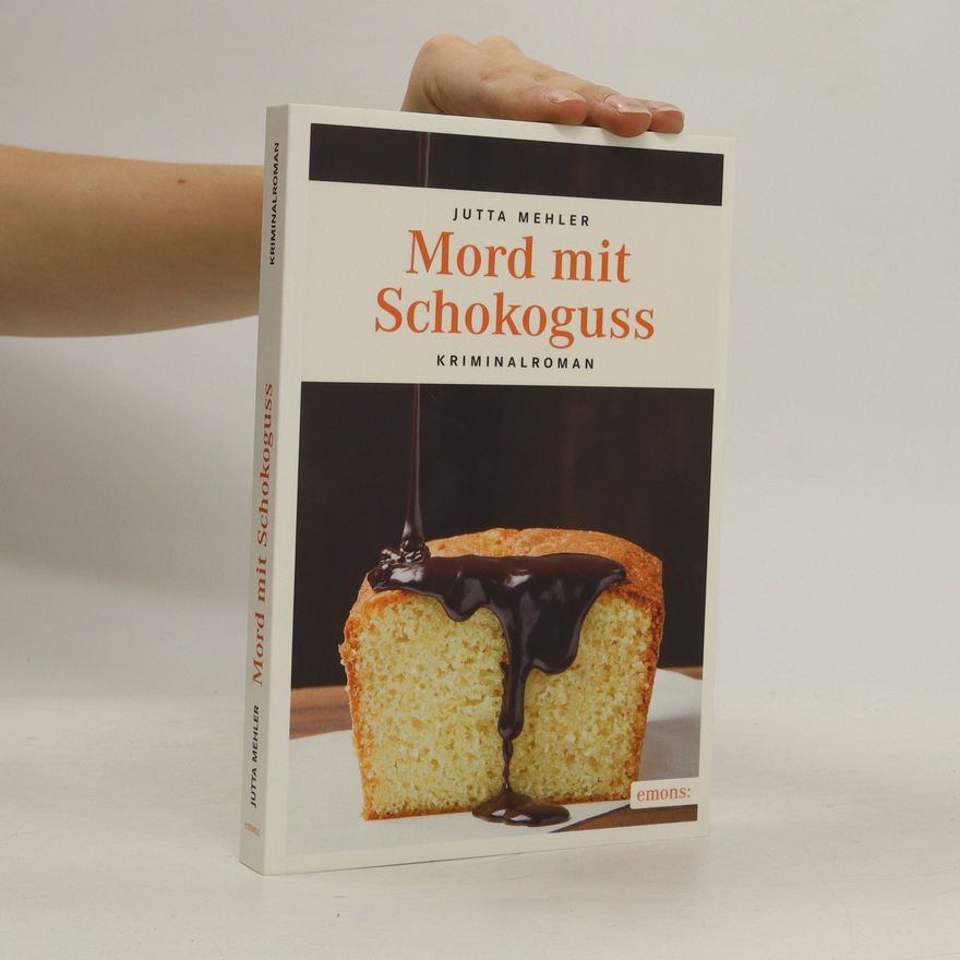 Jutta Mehler Mord mit Schokoguss