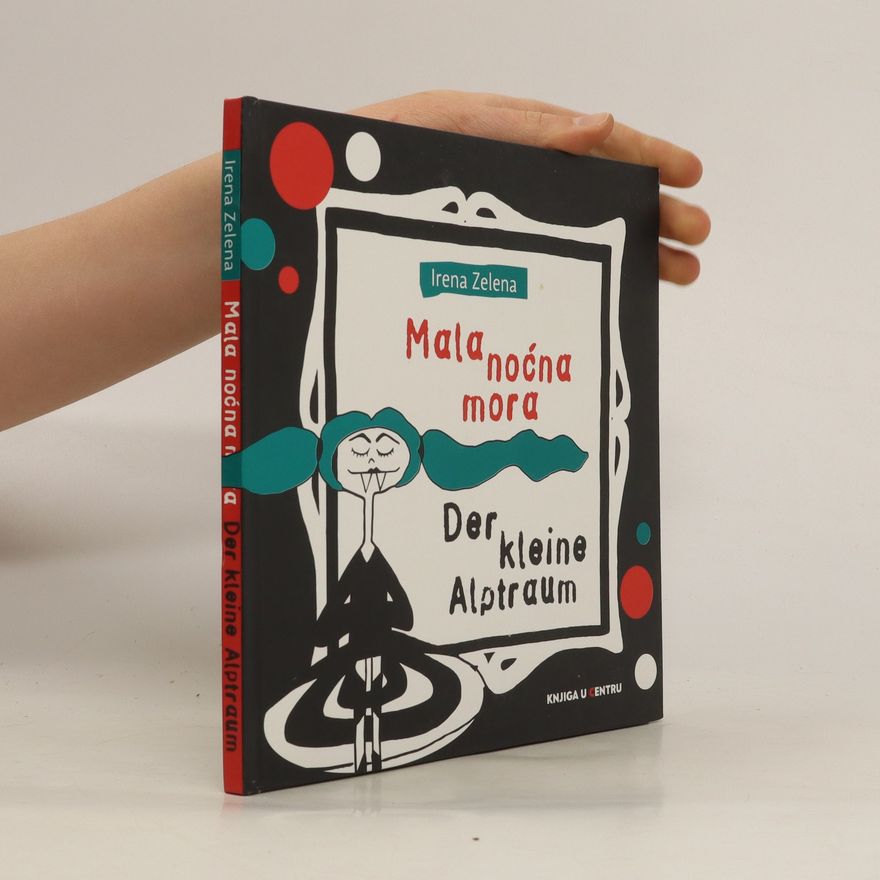 Irena Zelena Mala noćna mora. Der kleine Alptraum