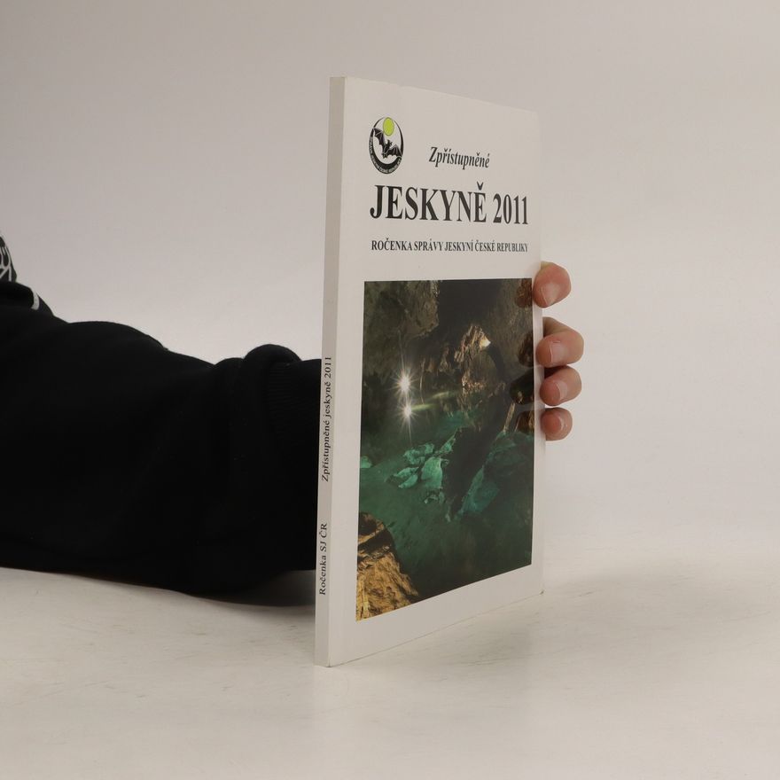 Kolektiv autorů Zpřístupněné jeskyně 2011