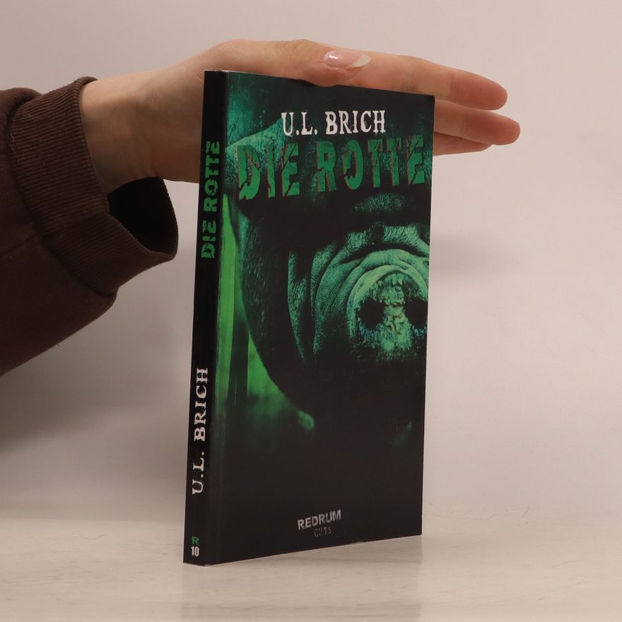 U. L. Brich Die Rotte