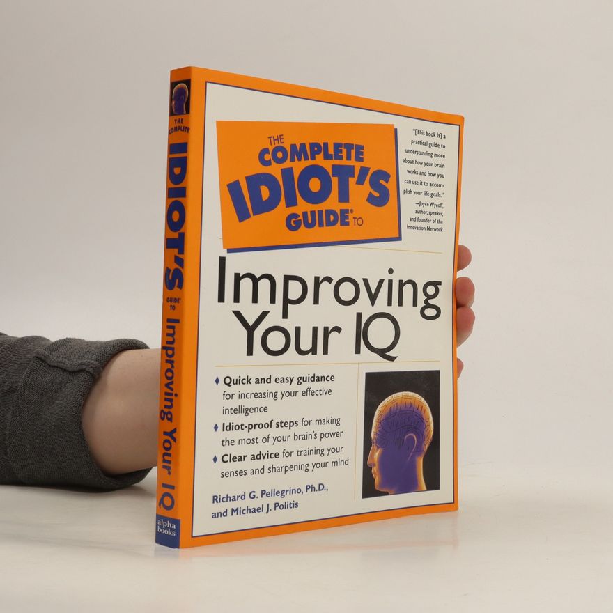 Various authors The Complete Idiot's Guide to Improving Your IQ