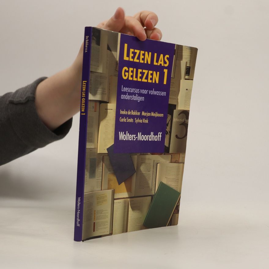 Ineke de Bakker Lezen las gelezen : leescursus voor volwassen anderstaligen. 1