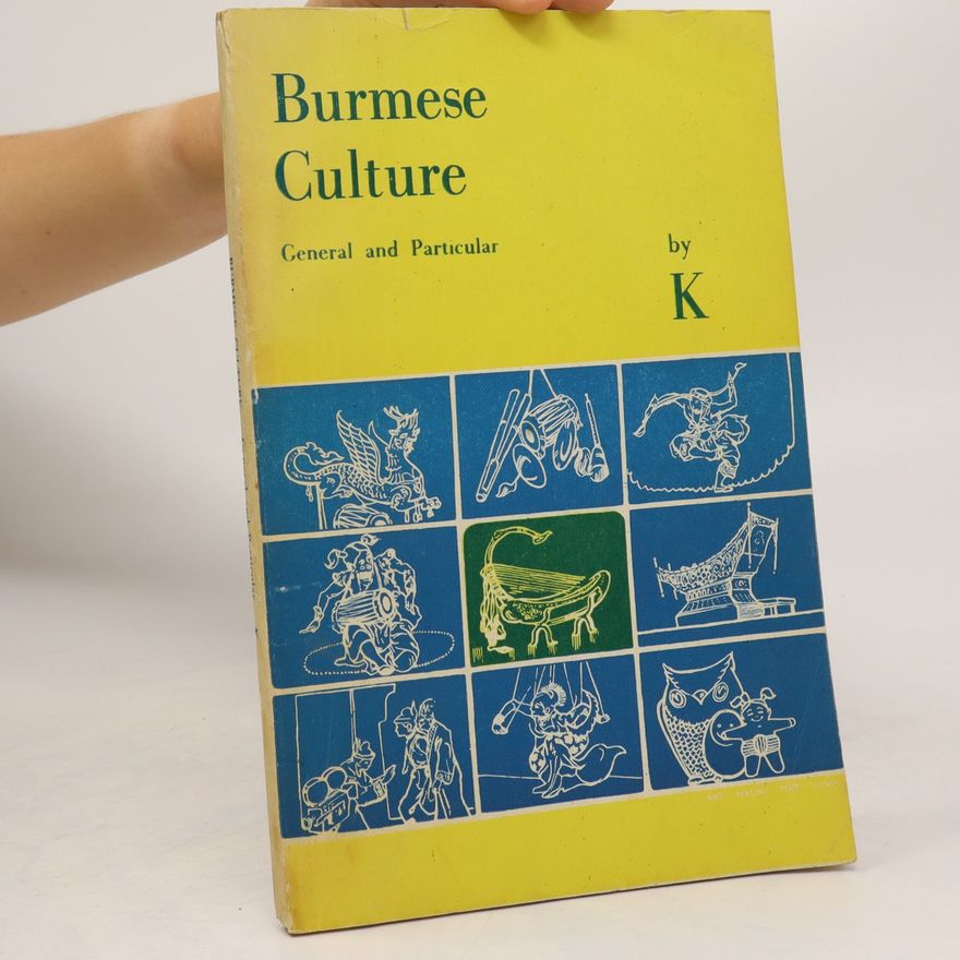 U Khin Zaw Burmese culture : general and particular