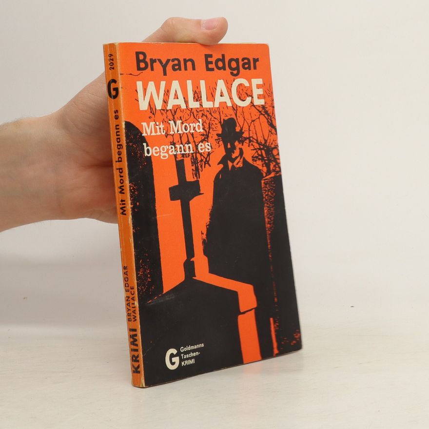 Bryan Edgar Wallace Mit Mord begann es