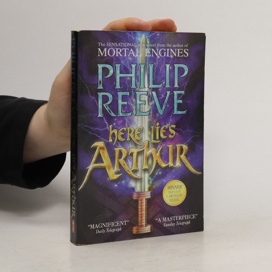 Philip Reeve Here Lies Arthur