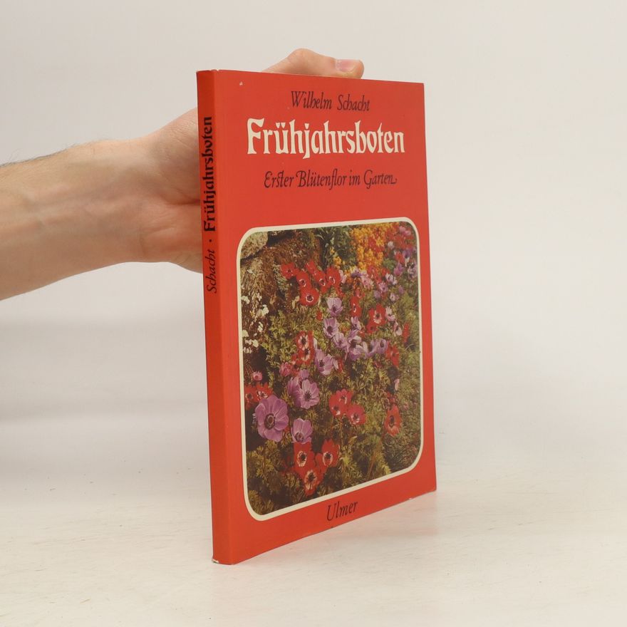 Wilhelm Schacht Frühjahrsboten