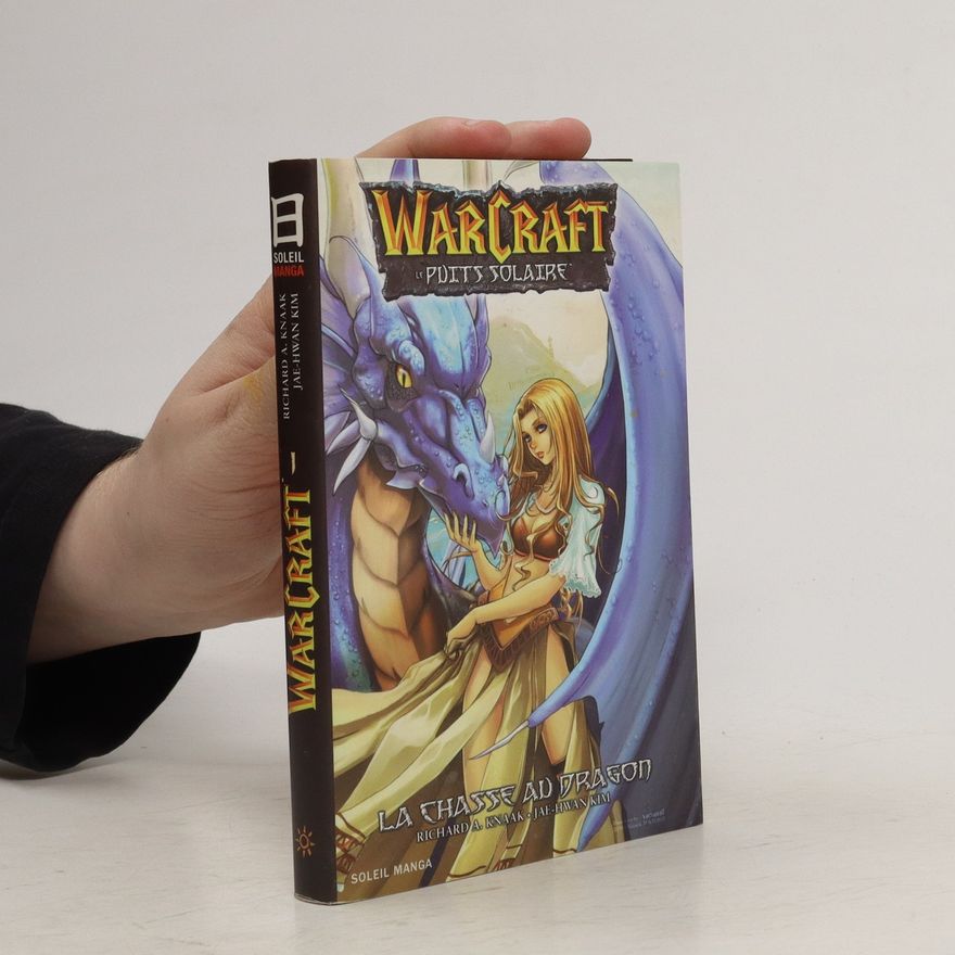 Richard A. Knaak Warcraft. Le puits solaire 1. La chasse au dragon