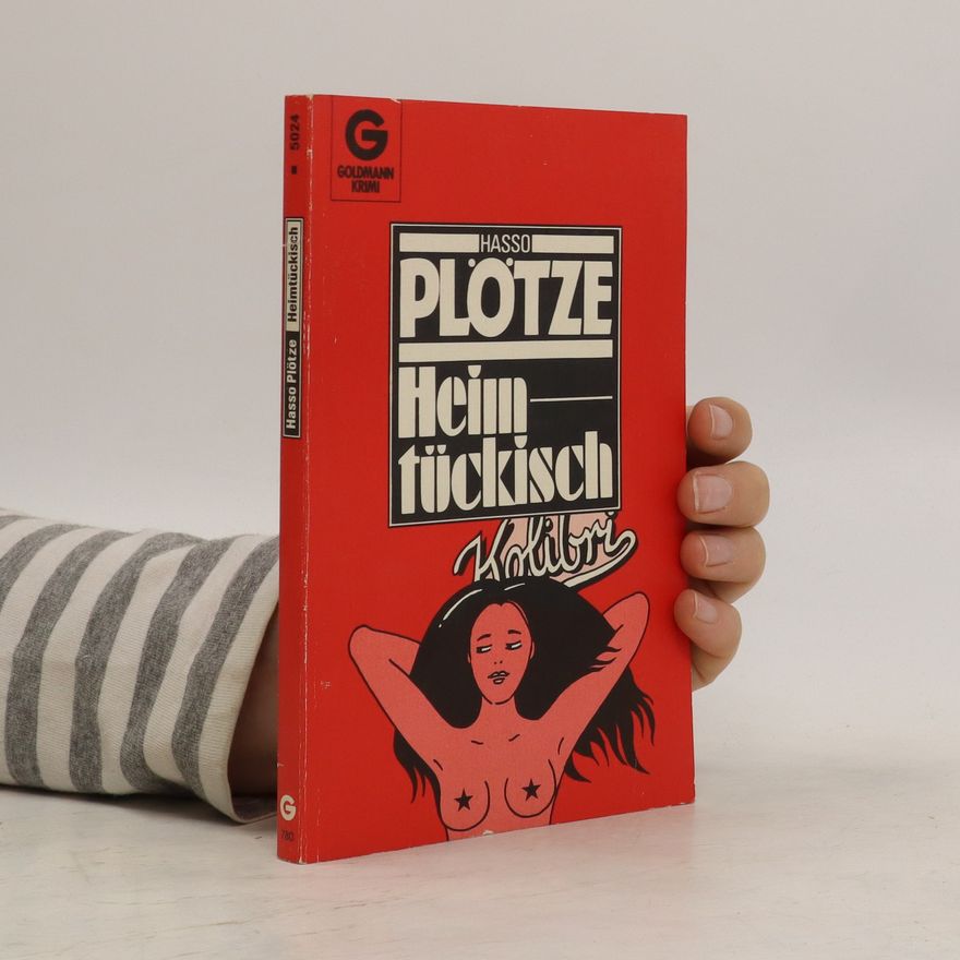 Hasso Plötze Heimtückisch