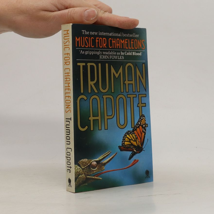 Truman Capote Music for Chameleons.